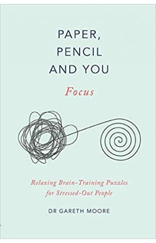 Paper, Pencil & You: Focus: Relaxing Brain Training Puzzles for Stressed-Out People 
